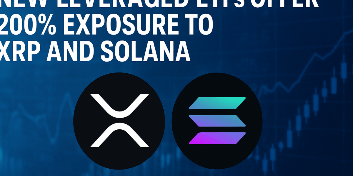 New Leveraged ETFs Offer 200% Exposure to XRP and Solana — REX Shares and Tuttle Capital Management Launch T-REX 2× Funds